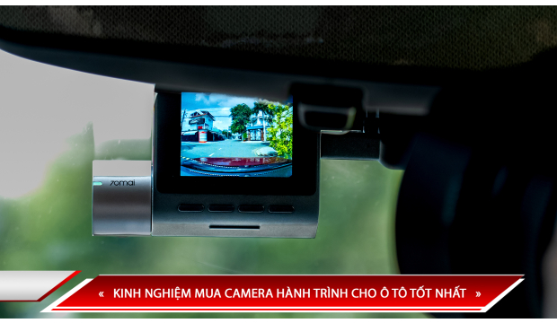KINH NGHIỆM MUA CAMERA HÀNH TRÌNH CHO Ô TÔ TỐT NHẤT